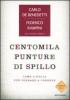 Centomila punture di spillo. Come l'Italia pu� tornare a correre