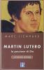 Martin Lutero. La passione di Dio