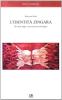 L' identit� zingara. Riti miti magie racconti proverbi lingua