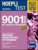 Hoepli test. 9001 quiz per entrare in universit�. Medicina, odontoiatria, veterinaria
