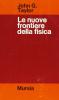Le nuove frontiere della fisica