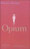 Opium