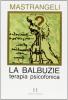 Le balbuzie. Terapia psicofonica
