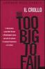 Il crollo. Too big to fail