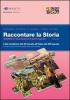 Raccontare la storia. Per la Scuola media vol.3
