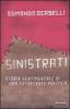 Sinistrati. Storia sentimentale di una catastrofe politica