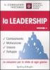 La leadership. Cambiamento, motivazione, visione, sviluppo