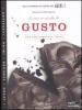 Le nuove ricette di �Gusto�. Con uno speciale dolci