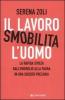 Il lavoro smobilita l'uomo