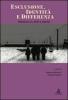 Esclusione, identit� e differenza. Riflessioni su diritti e alterit�