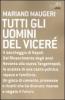 Tutti gli uomini del vicer�