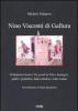 Nino Visconti di Gallura. Il dantesco �Giudice nin gentil� tra Pisa e Sardegna, guelfi e ghibellini, faide cittadine e lotte isolane