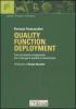 Quality function deployment. Uno strumento progettuale per congiugare qualit� e innovazione