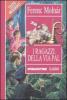 I ragazzi della via P�l. Ediz. integrale