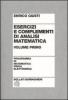 Esercizi e complementi di analisi matematica vol.1