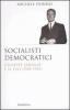 Socialisti democratici. Giuseppe Saragat e il PSLI (1945-1952)
