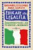 Educare alla legalit�. Suggerimenti pratici e non per genitori e insegnanti