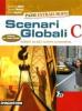 Scenari globali. Vol. C. Con espansione online. Per gli Ist. tecnici settore economico