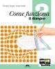 Come funziona?. La tecnologia-Il disegno. Con 36 tavole disegno. Con espansione online. Per la Scuola media