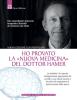 Ho provato la �nuova medicina� del dottor Hamer. Uno straordinario approccio terapeutico illustrato da numerosi casi clinici