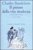 Il pittore della vita moderna. Testo francese a fronte