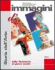 Immagini d'arte. Storia dell'arte. Con 36 schede di analisi dell'opera. Volume unico. Con espansione online. Per la Scuola media