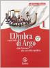 L' ombra di Argo. Cittadinanza e Costituzione. Ediz. riforma. Con espansione online. Per le Scuole superiori vol.1