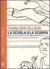 La scuola o la scarpa