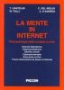 La mente in Internet: psicopatologia delle condotte on-line