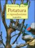 Potatura e riproduzione in giardino