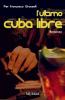 L' ultimo cuba libre