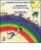 Sarebbe triste se non ci fosse l'arcobaleno. Testo spagnolo a fronte