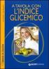 A tavola con l'indice glicemico