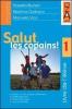 Salut, les copains! Livre de l'�l�ve. Per la Scuola media vol.2