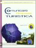 Comunicare l'impresa turistica. Per il biennio postqualifica degli Ist. Professionali. Con CD-ROM