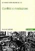 Conflitti e mediazione. Introduzione a una teoria generale