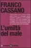 L' umilt� del male