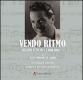 Vendo ritmo. Natalino Otto 40 + 1 anni dopo... Con 2 CD Audio e DVD