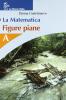 La matematica. Numeri. Volume A. Per le Scuole