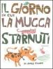 Il giorno in cui la mucca starnut�