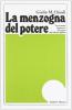La menzogna del potere. La struttura elementare del potere nel sistema politico