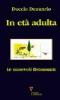 In et� adulta. Le mutevoli fisionomie