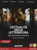 Attualit� della letteratura. Con Divina Commedia-Laboratorio competenze. Con espansione online. Per le Scuole superiori vol.1