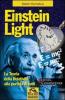 Einstein light. La teoria della relativit� alla portata di tutti
