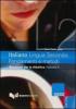 Italiano lingua seconda: fondamenti e metodi vol.3