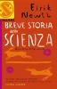 Breve storia della scienza. La ricerca della verit�