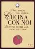 Cucina con noi. Le nuove ricette della �Prova del cuoco�