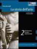 La storia dell'arte. Con espansione online. Per le Scuole superiori vol.2