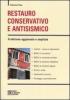Restauro conservativo e antisismico