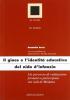 Gioco e l'identit� educativa del nido d'infanzia. Un percorso di valutazione formativa partecipata nei nidi di Modena